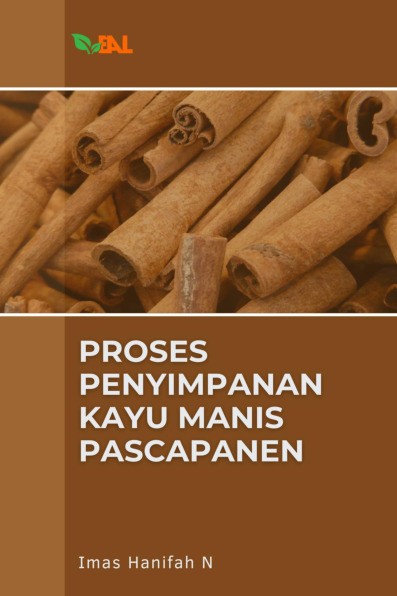 Proses Penyimpanan Kayu Manis Pascapanen